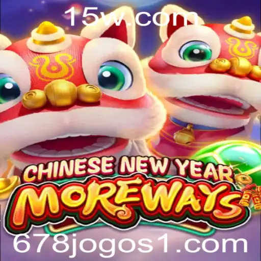 Descubra o Jogo CHINESENEWYEARMOREWAYS: Diversão e Tradição em Um Só Lugar
